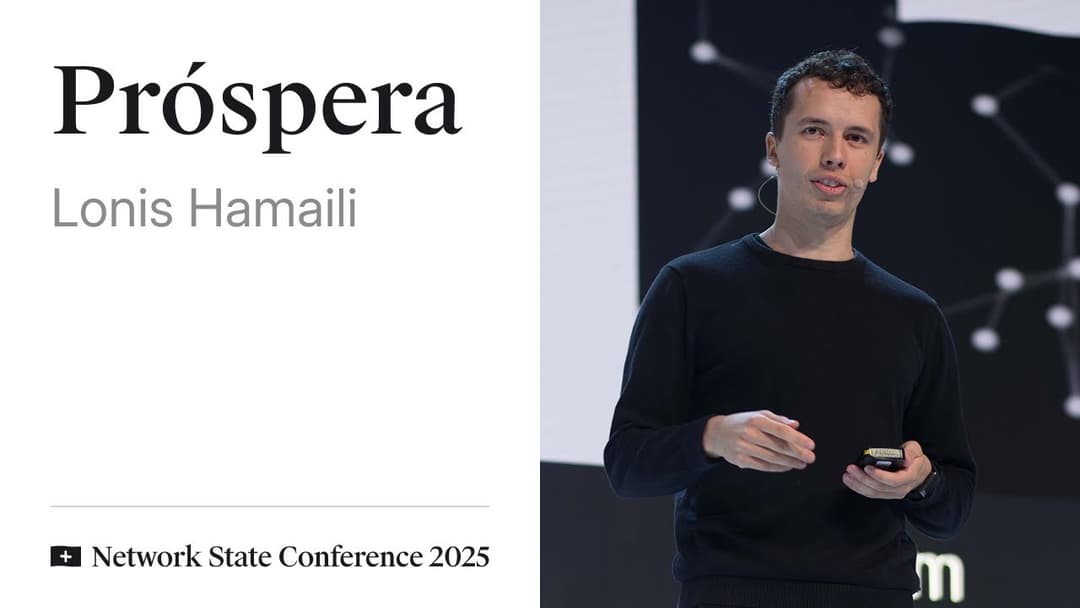 Thumbnail for: 14 - Network State Conference 2025 - Lonis Hamali on Próspera