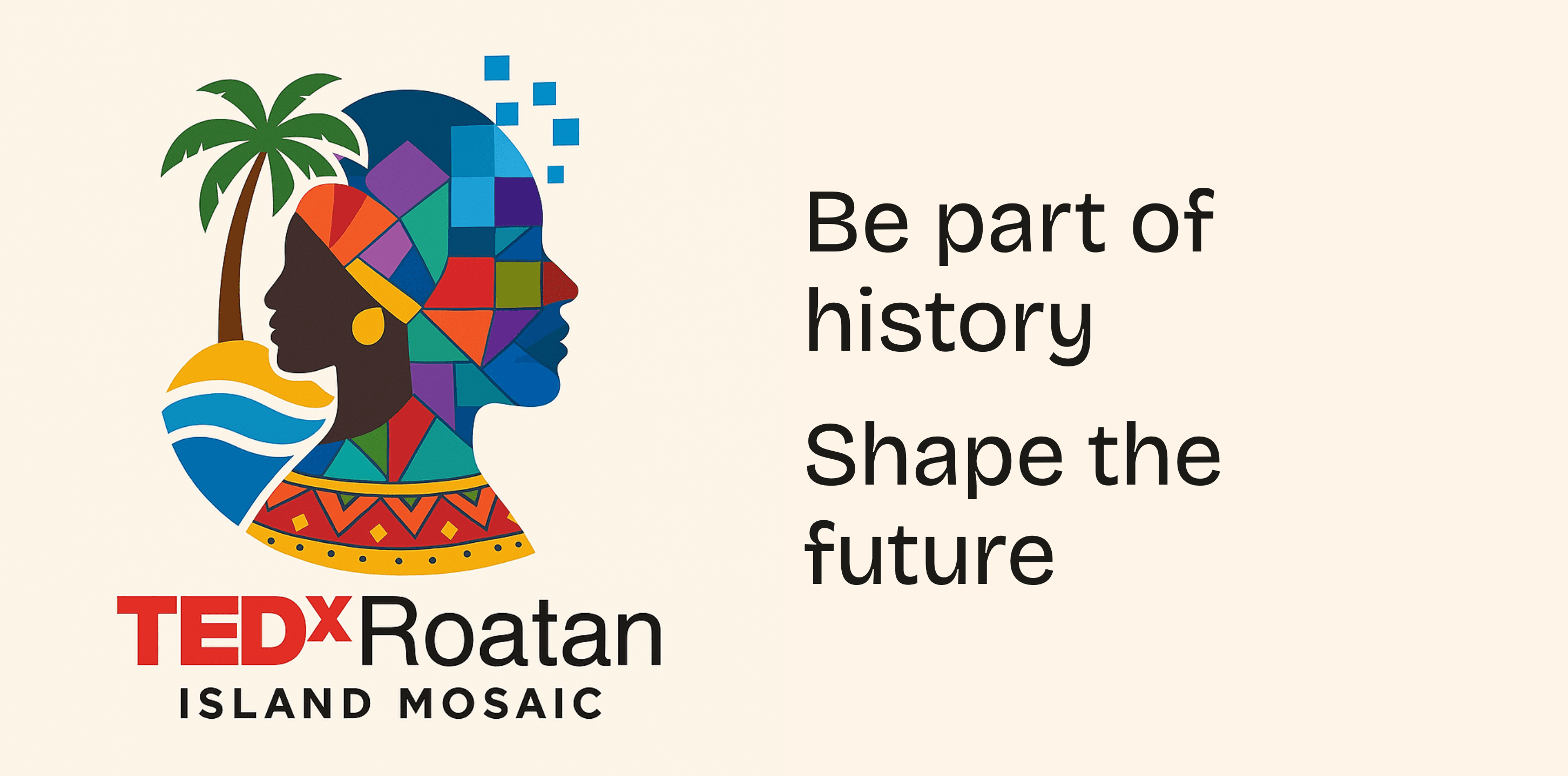 TEDx Roatan: Island Mosaic